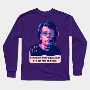 Stephen King Portrait and Quote Long Sleeve T-Shirt